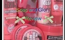 Soap and Glory Review