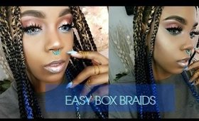 EASIEST BOX BRAIDS EVER