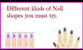 DIY Beauty Tips-Different nail shapes you must try