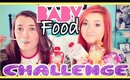 Baby Food Challenge! | InTheMix | Krisanne