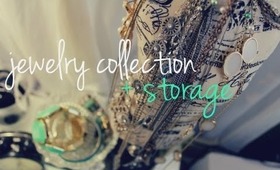 Jewelry Collection + Storage! ♡
