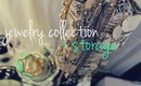 Jewelry Collection + Storage! ♡