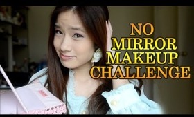 No Mirror Makeup Challenge!