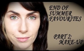 End of Summer Favourites; Part 2..... Makeup