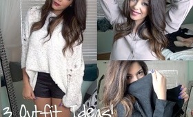 3 Outfit Ideas - Going out!