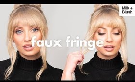 How To Get FAUX Bangs (Fake Fringe)  |   Milk + Blush