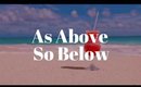 As Above So Below Intro Video