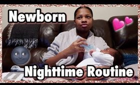 NIGHT TIME ROUTINE 2018 | SINGLE MOM WITH NEWBORN