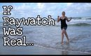 If Baywatch Was Real... || ft. Buddsytech | Crinjworthy | LetItRaynne