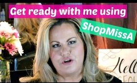 Get Ready With Me using ShopMissA Products