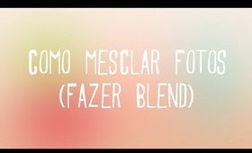 DIY | Como mesclar fotos (Photoshop CS5) | Fernanda Helms