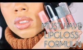 MUST HAVE LIPGLOSS FORMULA + BEST LIP TREATMENTS