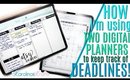 How I'm Using My Digital Planners, Planner Setup to Keep Track of Deadlines