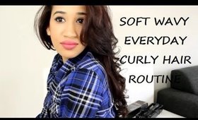 My Hair Routine | Soft Wavy Curls Tutorial