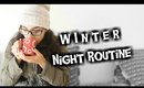 روتيني المسائي لفصل الشتاء ✳ Winter Night Routine ✳