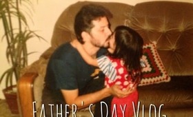Father's Day Vlog
