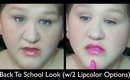 Back To School Look - With 2 Lip Color Options