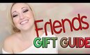 GIFT GUIDES GALORE! Gifts for Friends | VLOGMAS Day 11