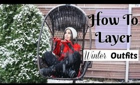 How To Layer | Winter Fashion & Outfits