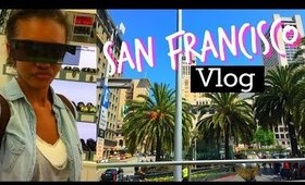 Vlog | San Francisco 2015 Trip