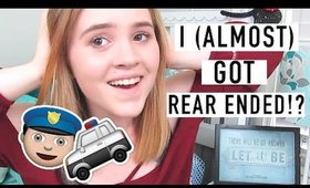 I (almost) Got In An Accident!? | STORYTIME