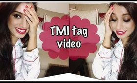 TMI Tag.. Indian beauty guru (Too much information tag)