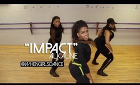 Impact - Alkaline (Dancehall Choreo) @whengirlsdance
