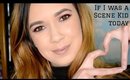If I Was A Scene Kid Today | Alexis Danielle