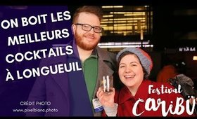 Festival #Caribü - On boit les meilleurs cocktails à Longueuil