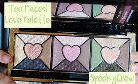 Too Faced Love Tutorial : SpookyCrew