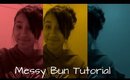 Messy bun hair tutorial .