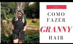 COMO FAZER GRANNY HAIR EM CASA