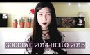 Goodbye 2014 Hello 2015 • MichelleA