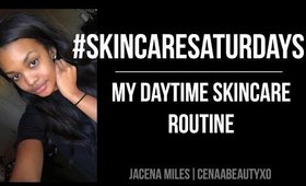 #SkincareSaturdays | My Daytime Skincare Routine
