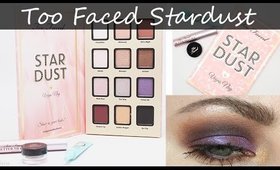 New! Too Faced Stardust by Vegas Nay Review