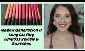 MeNow Generation II Long Lasting Lipgloss Review & Swatches ☮