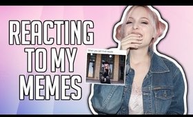 REACTING TO MEMES MY SUBSCRIBERS MADE OF ME