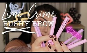 LIME CRIME BUSHY BROW | First Impressions