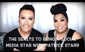 SECRETS TO BECOMING A SOCIAL MEDIA STAR W/ PATRICK STARR Part 2- karma33