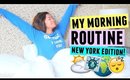 MY MORNING ROUTINE! New York City Edition!