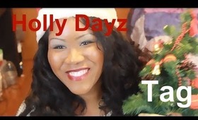 The Holly Dayz Tag