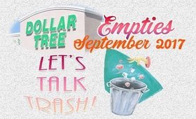 Dollar Tree Empties | Let's Talk Trash - September 2017 | PrettyThingsRock