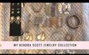 My Kendra Scott Jewelry Collection