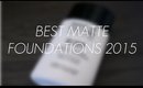 BEST ULTRA MATTE FOUNDATIONS 2015