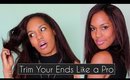Trim Your Ends Like a Pro { at Home} ◌ alishainc
