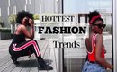 HOTTEST FASHION TRENDS 2018