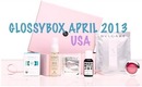 Glossybox April 2013 Unboxing USA - Work That Beauty