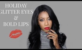 HOLIDAY MAKEUP GLITTER EYES AND BOLD LIPS