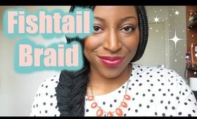 How to do a Fishtail Braid with braids