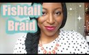 How to do a Fishtail Braid with braids